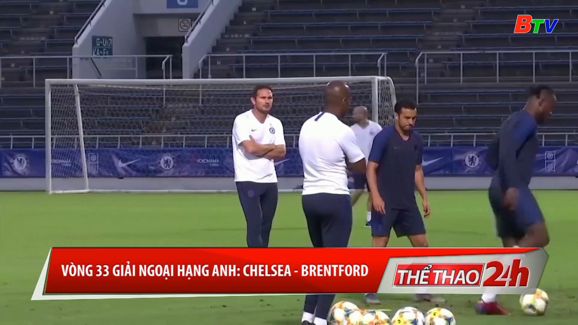 Vòng 33 Giải ngoại hạng Anh – Chelsea - Brentford